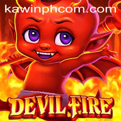 Exploring the Thrilling World of DevilFire: Gameplay, Strategies, and Insights